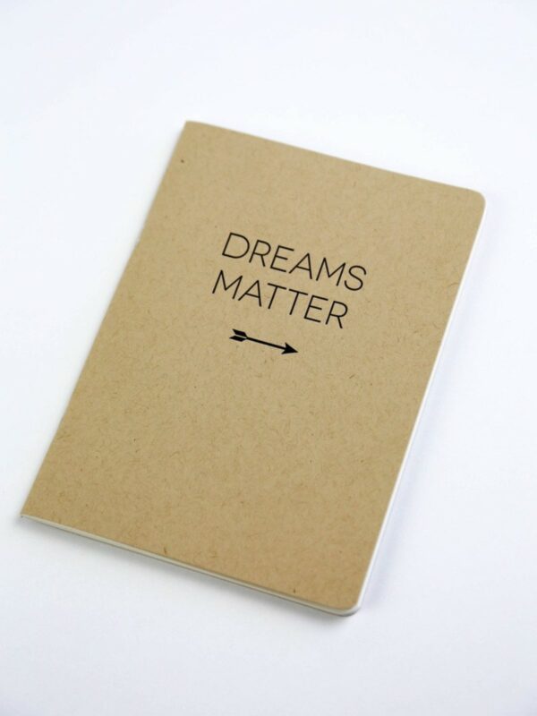 Dreams Matter Blank Handmade Notebook